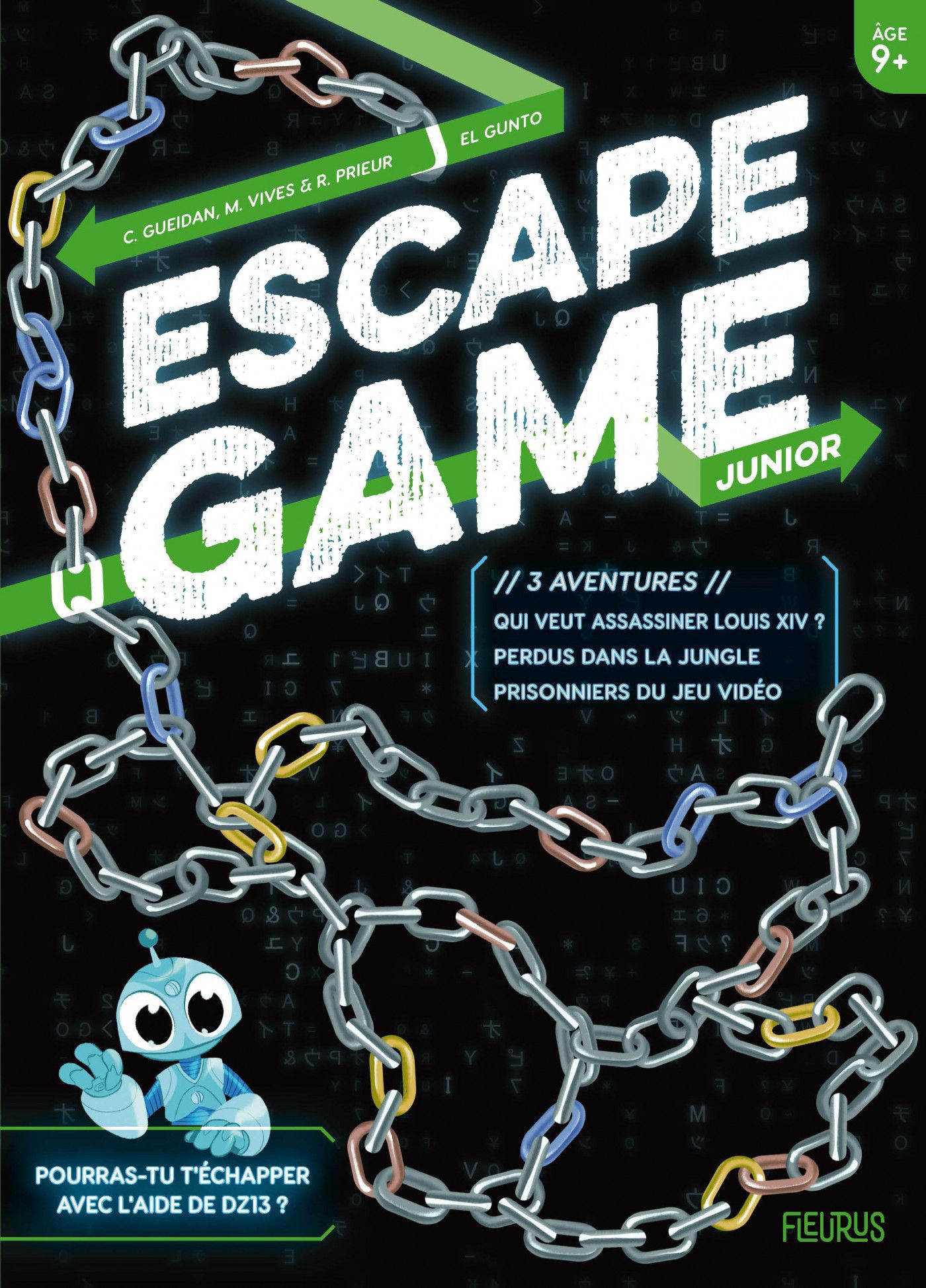 Escape Game Junior : 3 aventures (Perdus dans la Jungle – Prisonniers du Jeu Vidéo – Qui veut assassiner Louis XIV ?)
